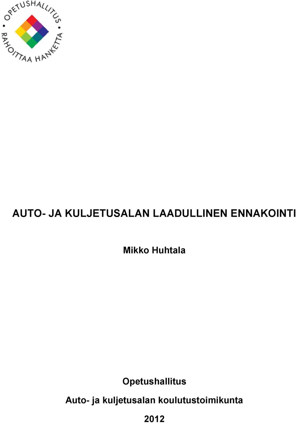 Huhtala Opetushallitus Auto-