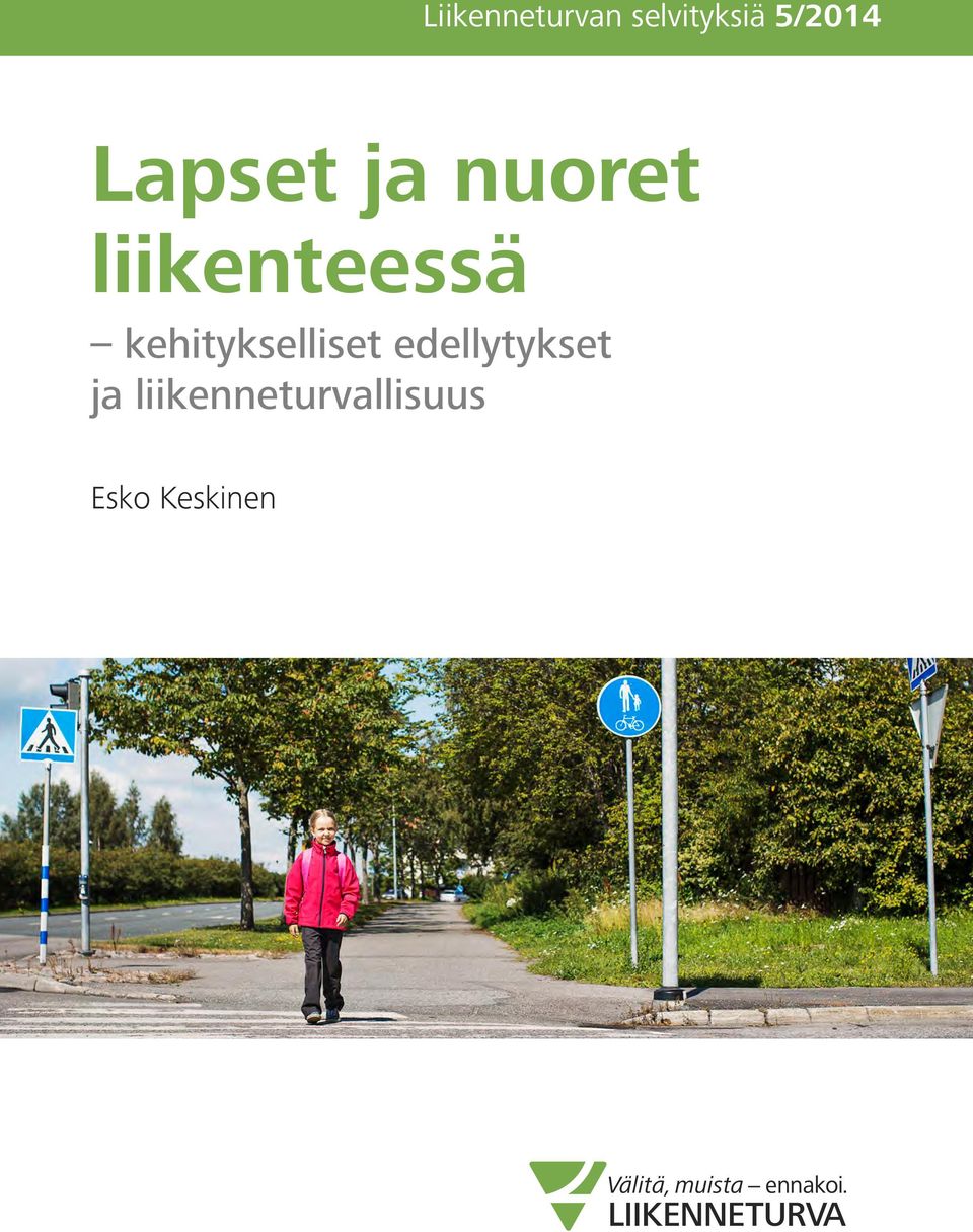 liikenteessä kehitykselliset