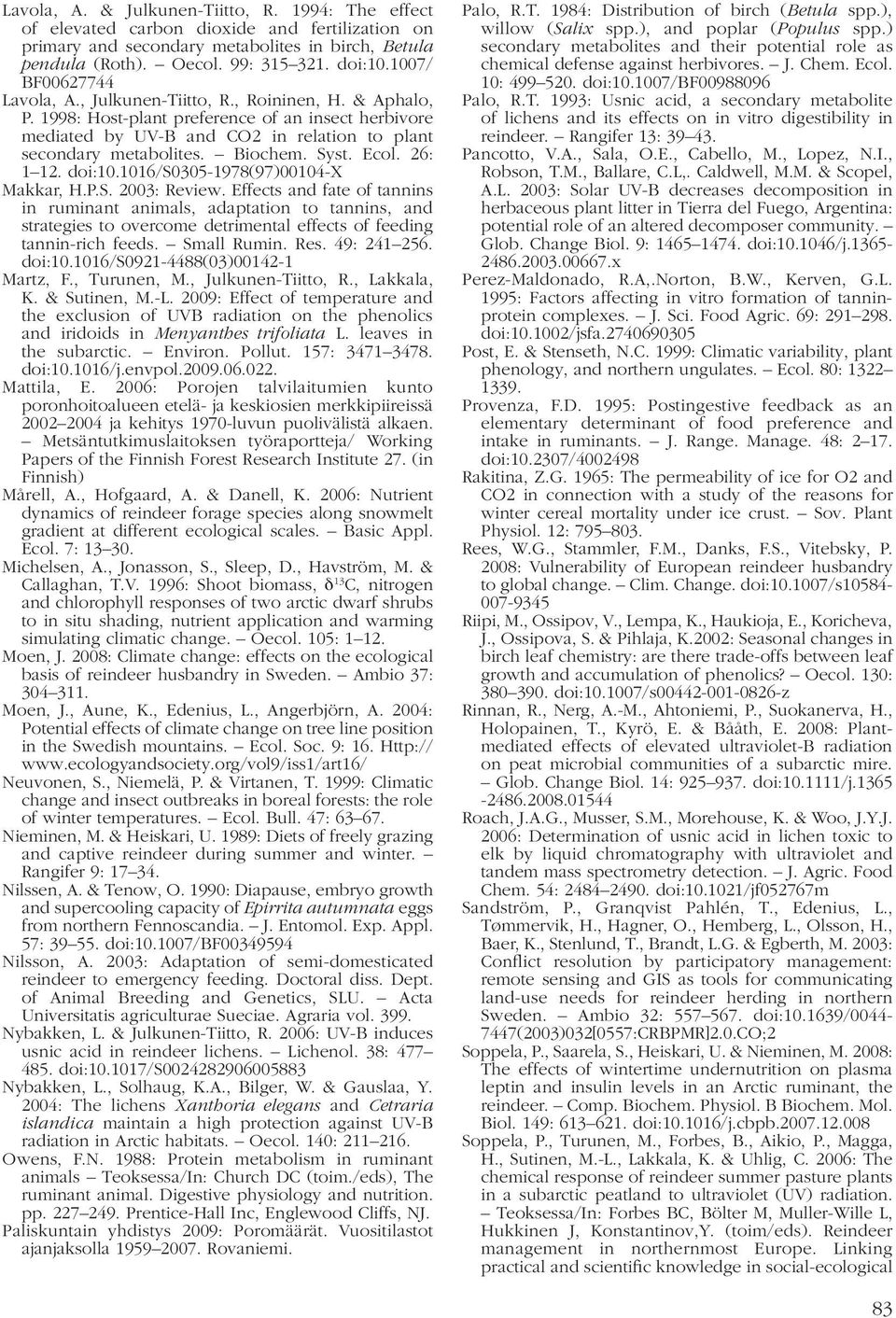 Biochem. Syst. Ecol. 26: 1 12. doi:10.1016/s0305-1978(97)00104-x Makkar, H.P.S. 2003: Review.
