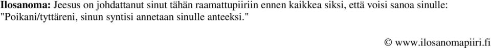 että voisi sanoa sinulle: