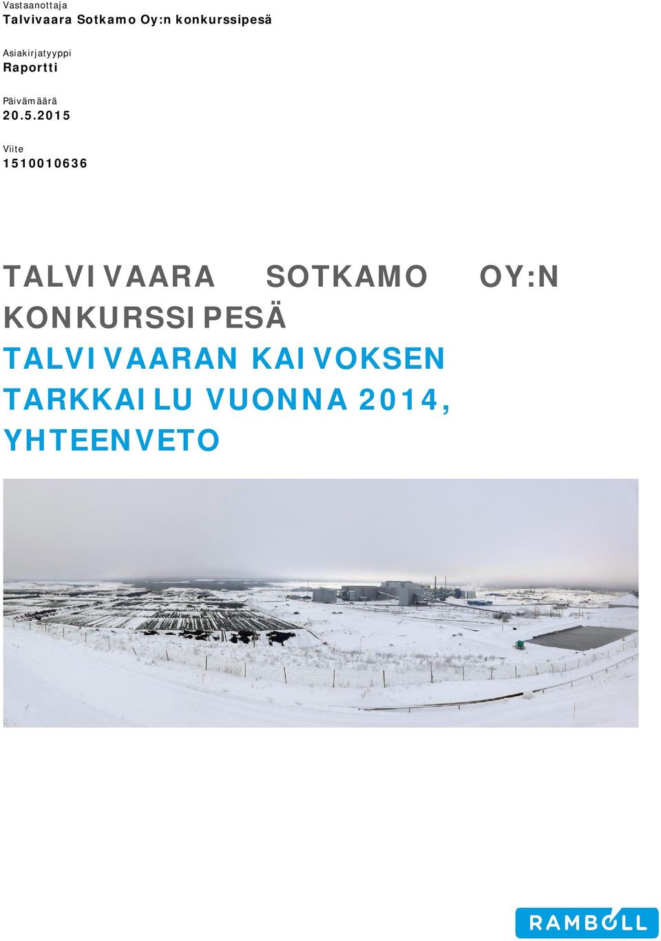 2015 Viite 1510010636 TALVIVAARA SOTKAMO OY:N