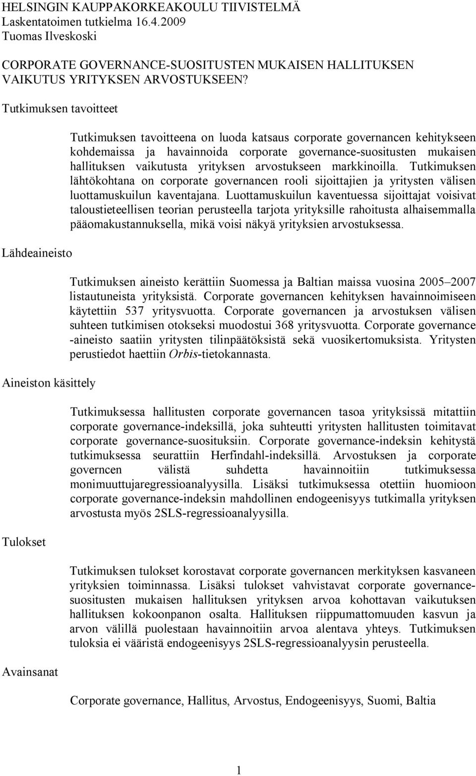 governance-suositusten mukaisen hallituksen vaikutusta yrityksen arvostukseen markkinoilla.