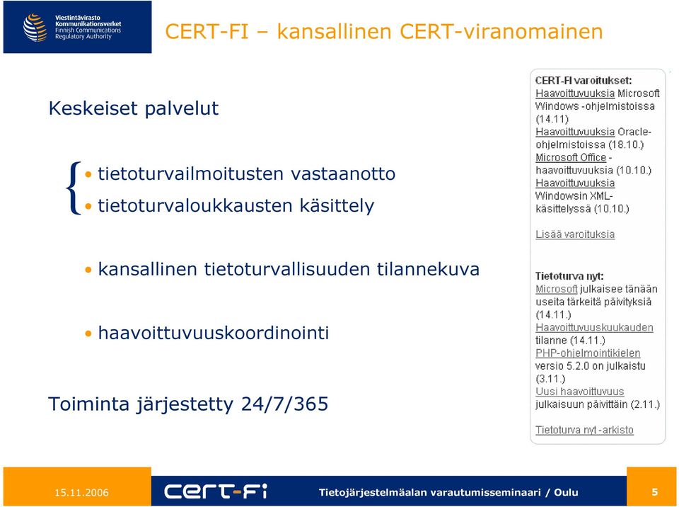 tietoturvaloukkausten käsittely kansallinen