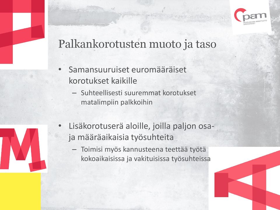 Lisäkorotuserä aloille, joilla paljon osaja määräaikaisia työsuhteita