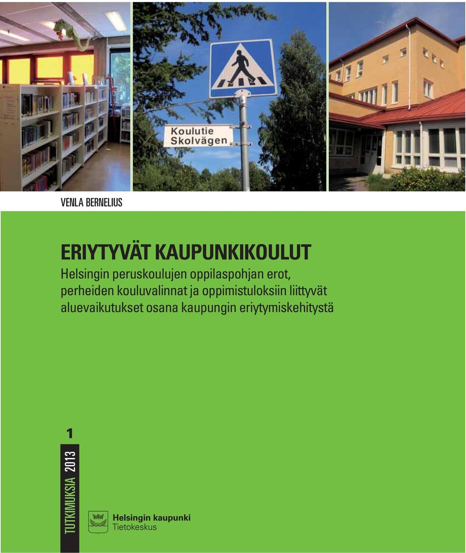 kouluvalinnat ja oppimistuloksiin liittyvät