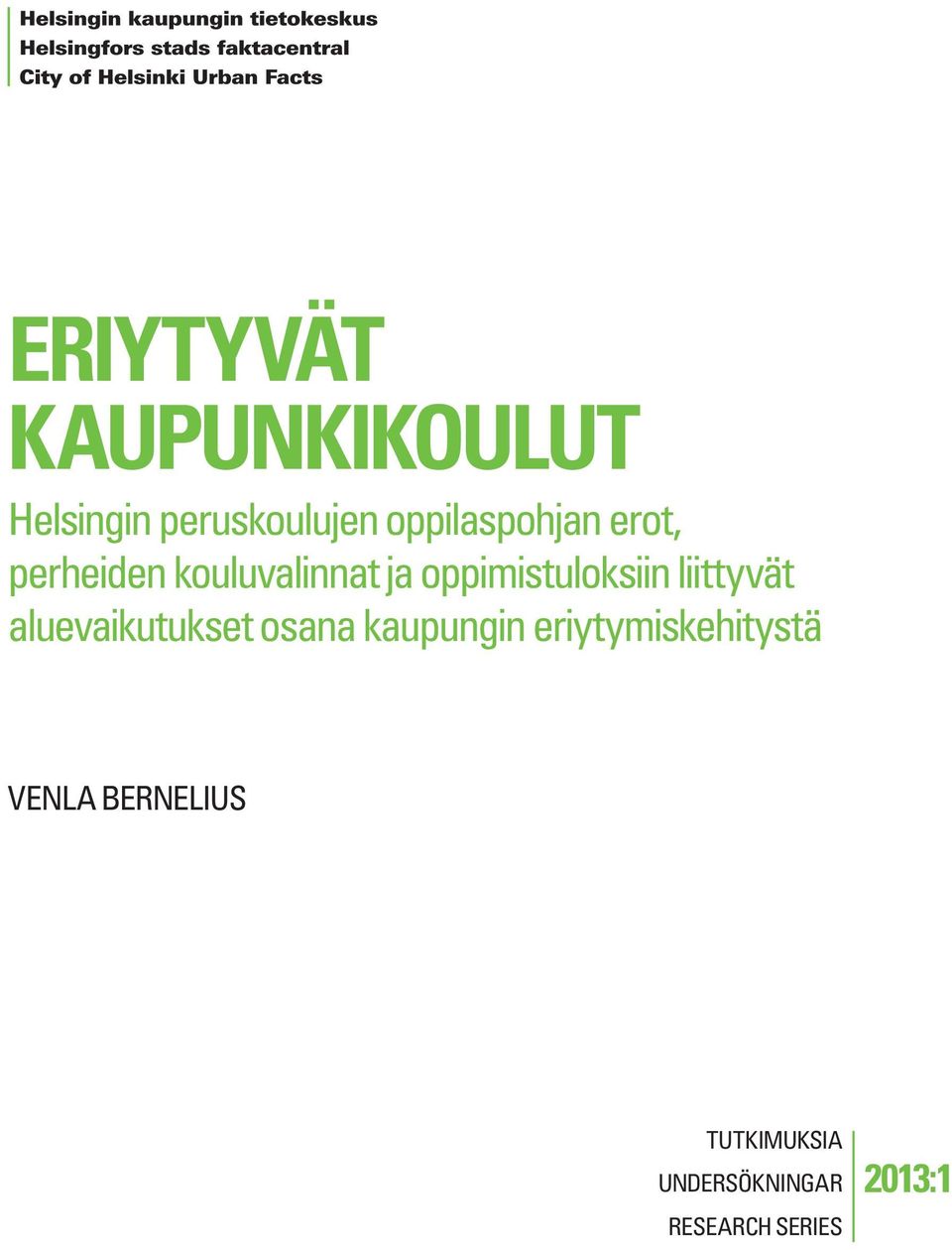 oppimistuloksiin liittyvät aluevaikutukset osana kaupungin