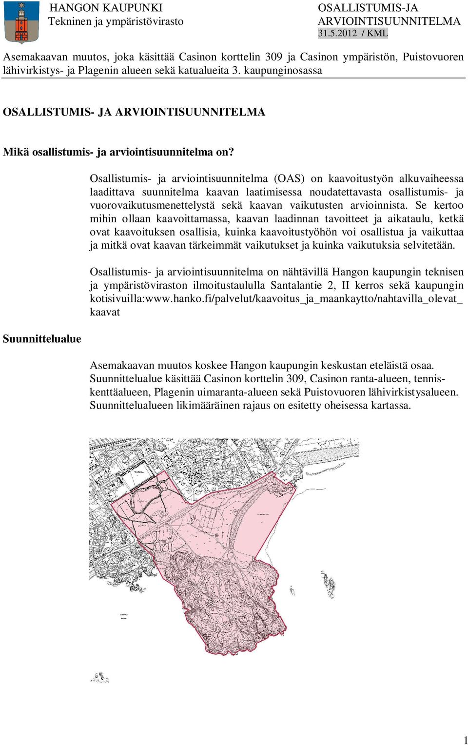 kaavan vaikutusten arvioinnista.