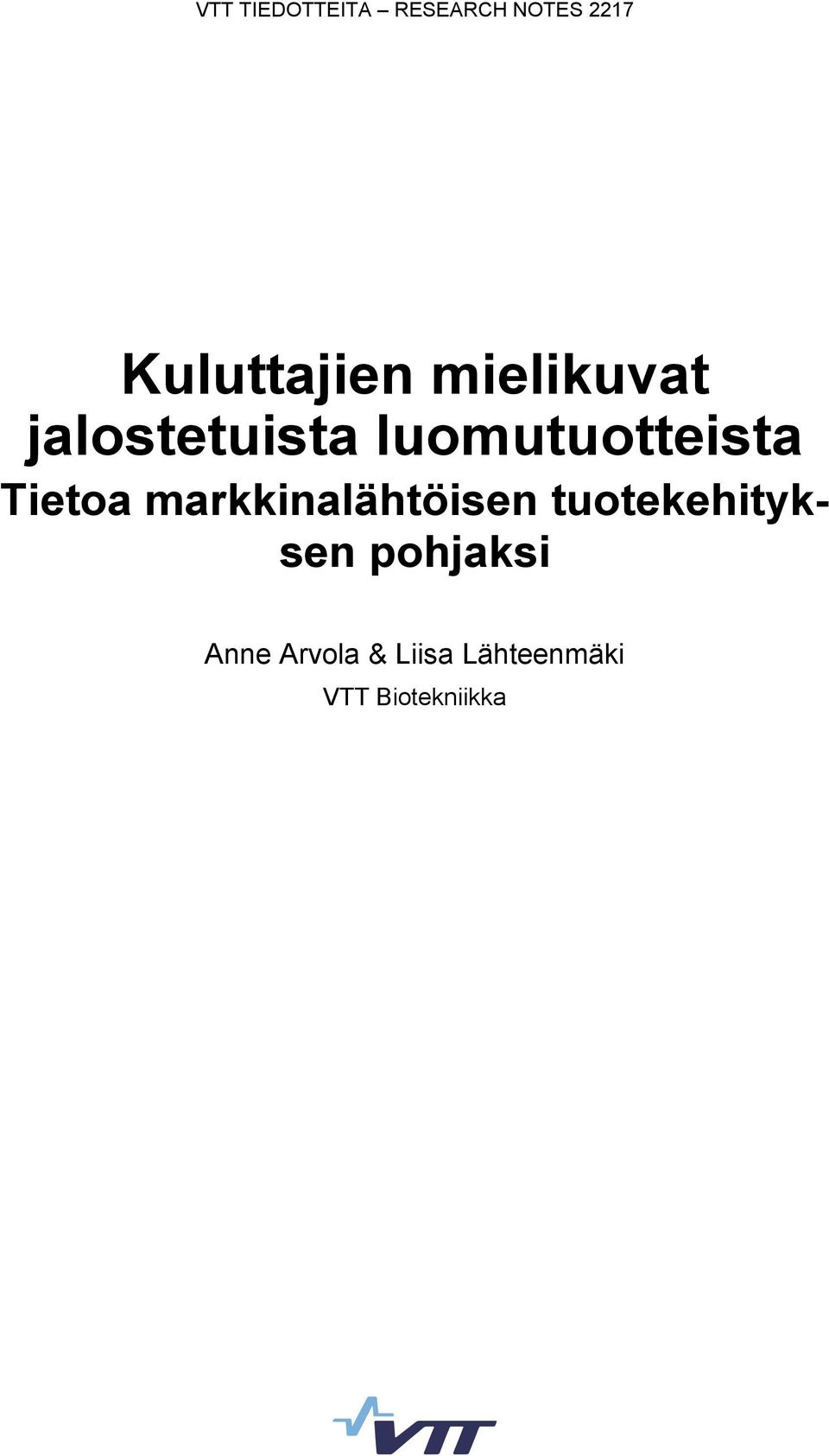 luomutuotteista Tietoa markkinalähtöisen