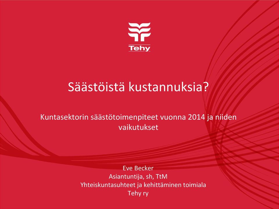2014 ja niiden vaikutukset Eve Becker