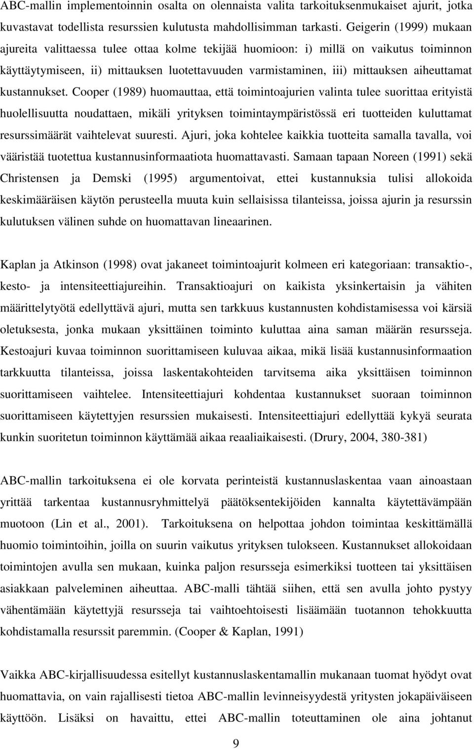 aiheuttamat kustannukset.