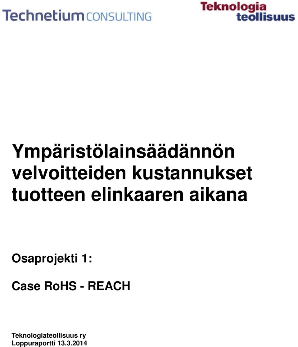 Osaprojekti 1: Case RoHS - REACH