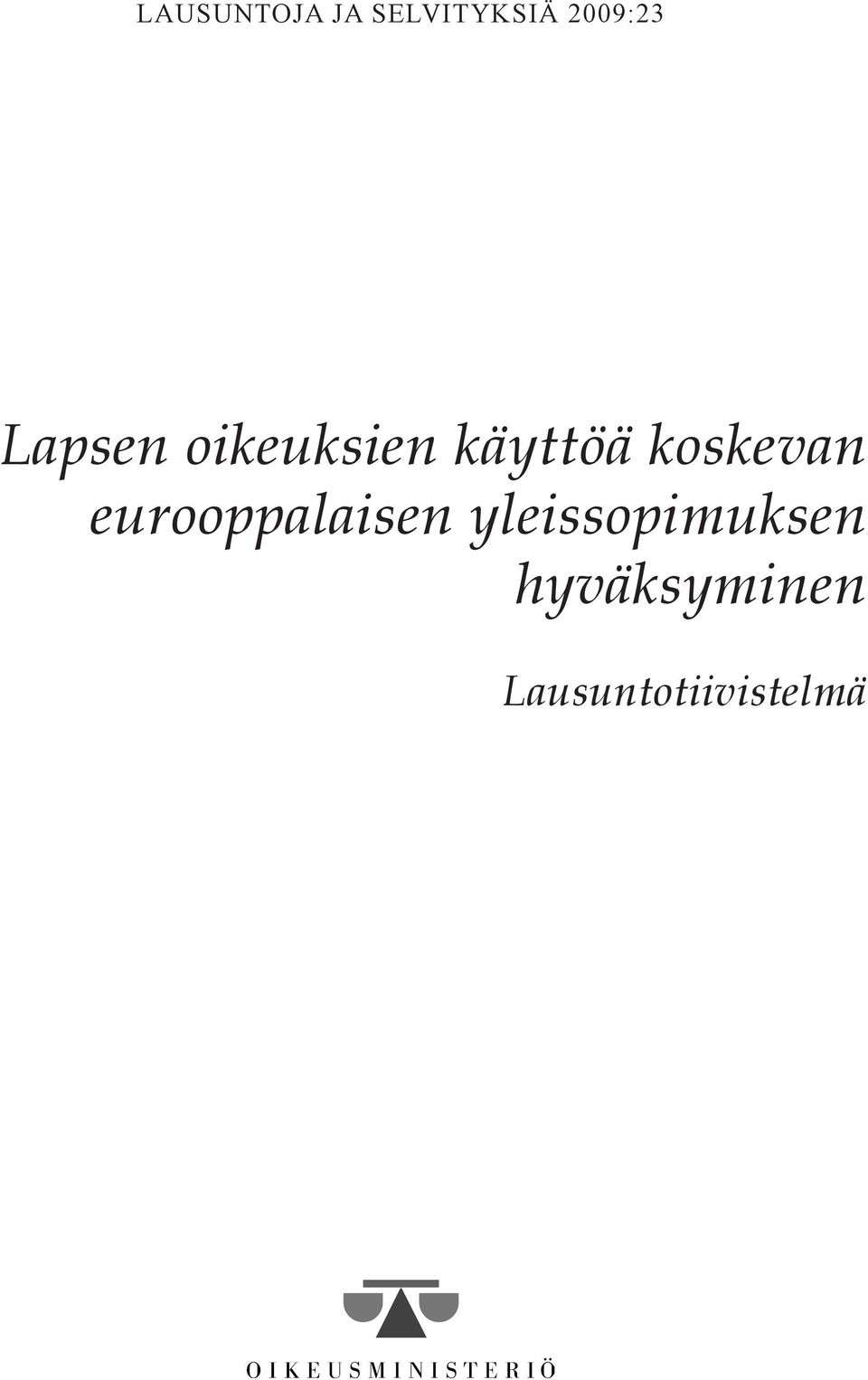 käyttöä koskevan eurooppalaisen