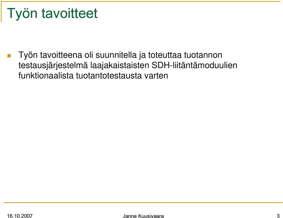 laajakaistaisten SDH-liitäntämoduulien