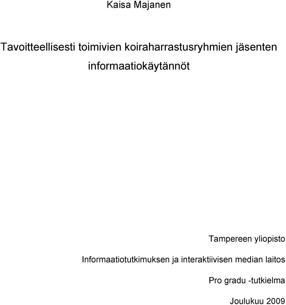 informaatiokäytännöt Tampereen yliopisto