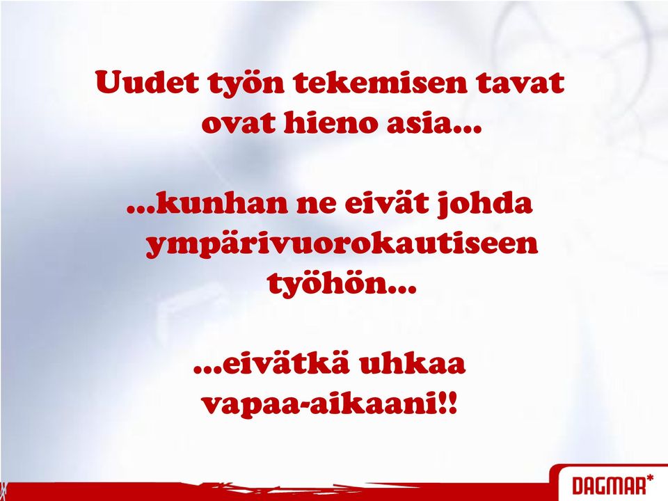 eivät johda