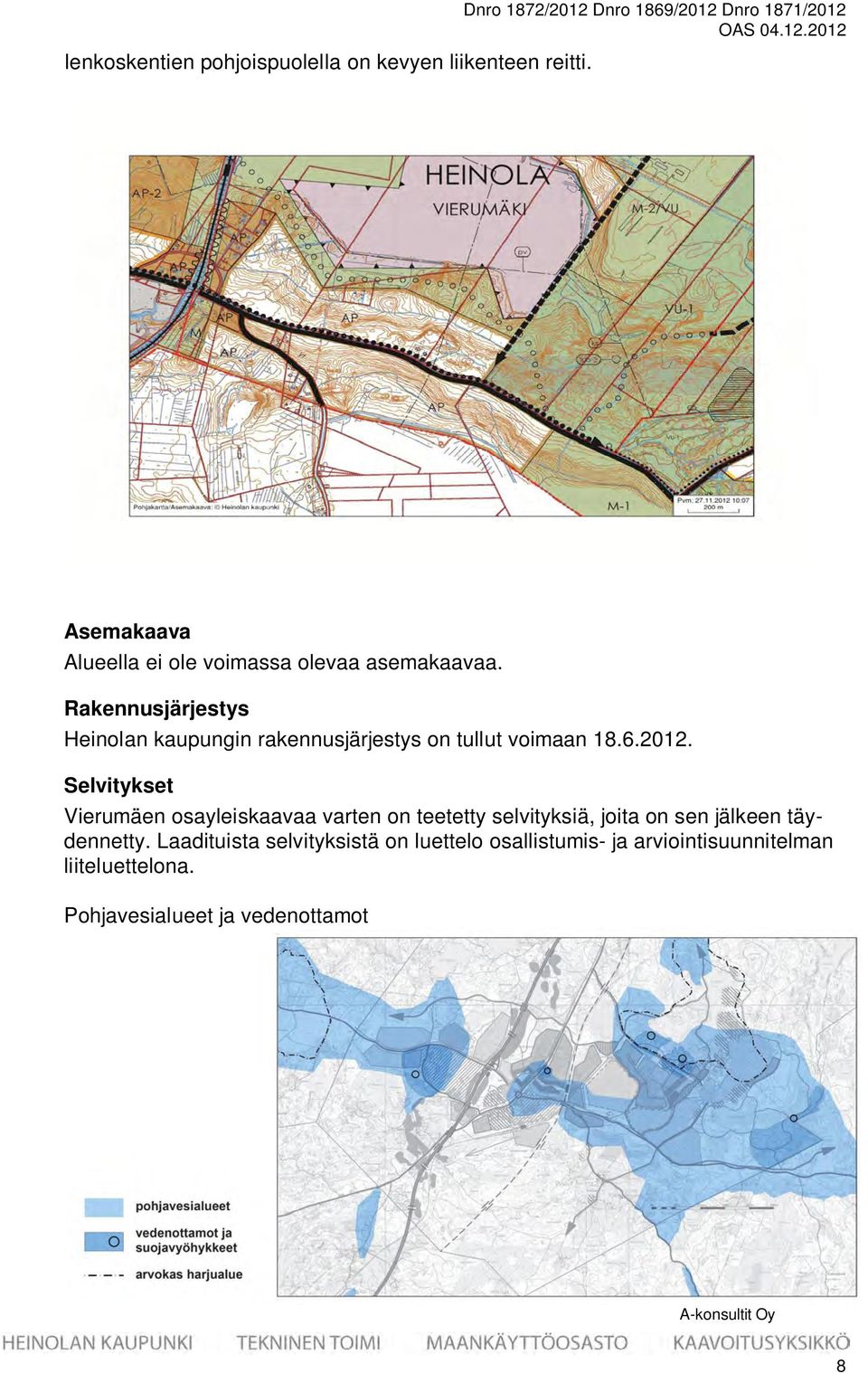 Rakennusjärjestys Heinolan kaupungin rakennusjärjestys on tullut voimaan 18.6.2012.