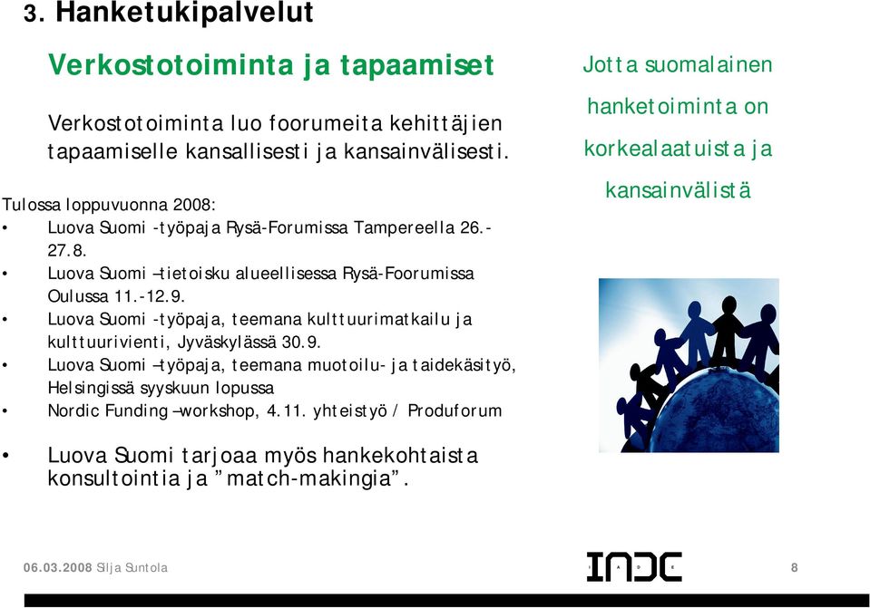 Luova Suomi -työpaja, teemana kulttuurimatkailu ja kulttuurivienti, Jyväskylässä 30.9.