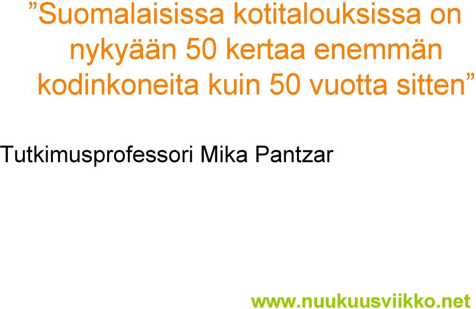 kodinkoneita kuin 50 vuotta