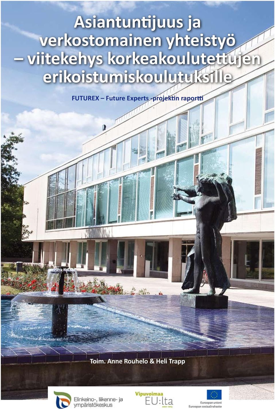 erikoistumiskoulutuksille FUTUREX Future