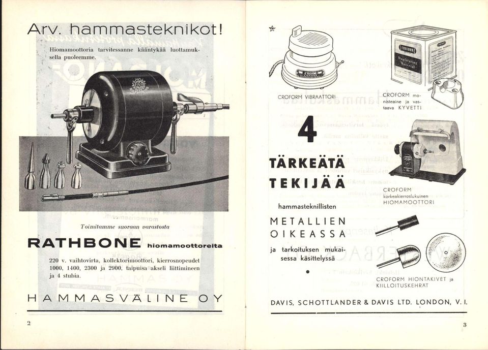 i;)in;i:l CROFORM korkea kierroslu kuinen HIOMAMOOTTORl RATHBONE h i o m a m o o t t o r e i t a ja tarkoituksen mukai- ~ 220 V.