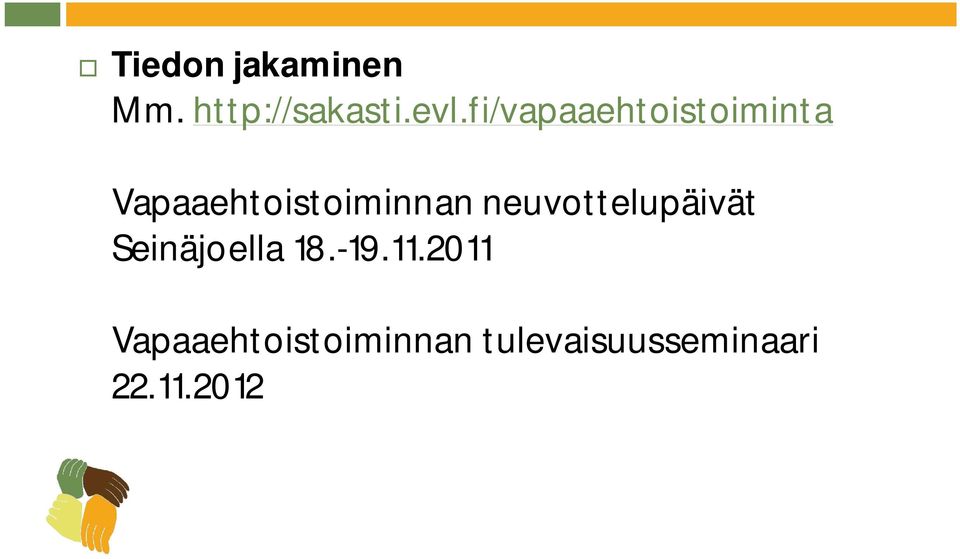 neuvottelupäivät Seinäjoella 18.-19.11.