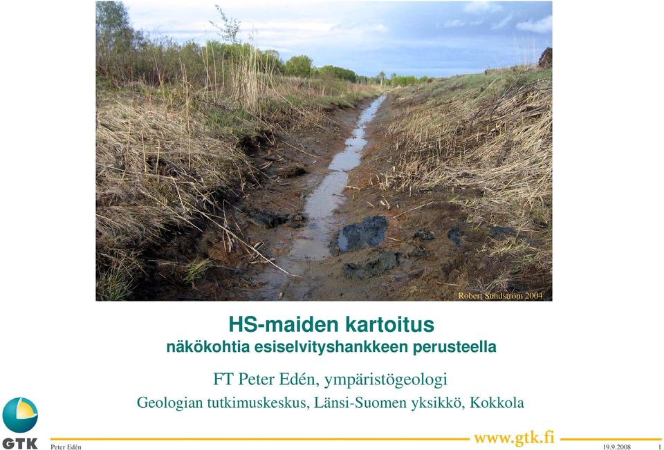 Sundström 2004 FT, ympäristögeologi
