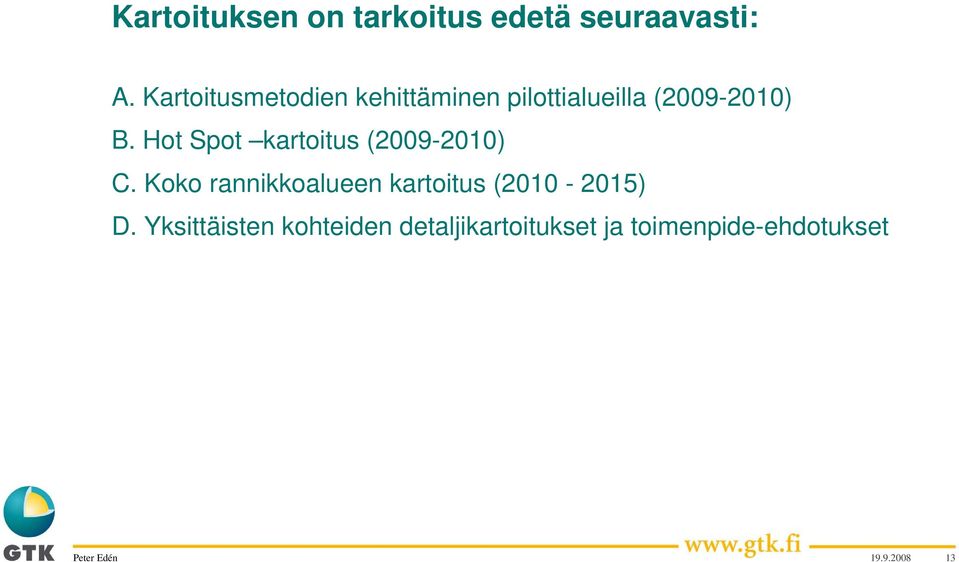 Hot Spot kartoitus (2009-2010) C.
