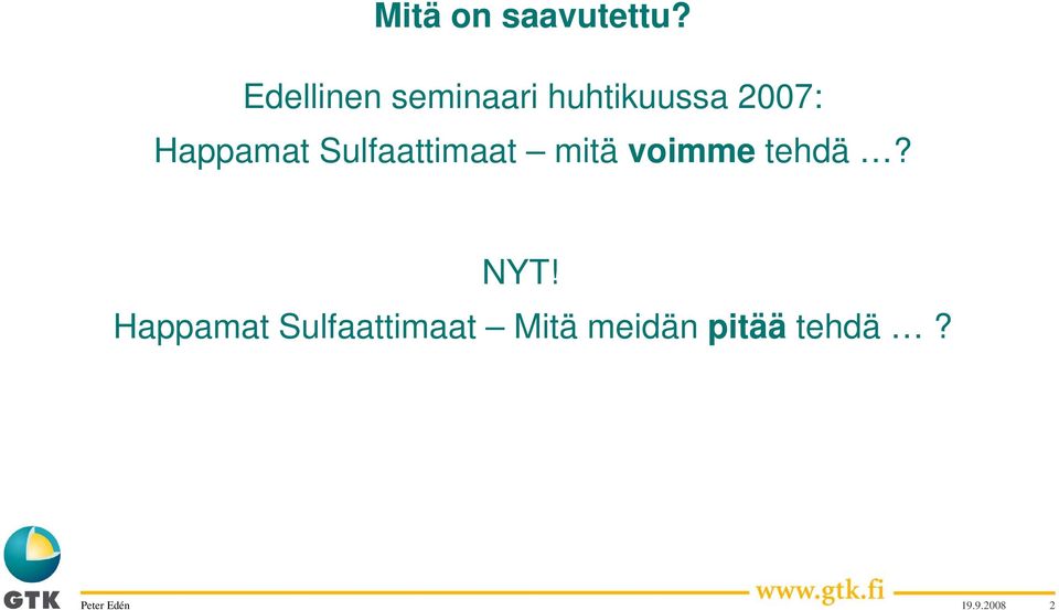 Happamat Sulfaattimaat mitä voimme tehdä?