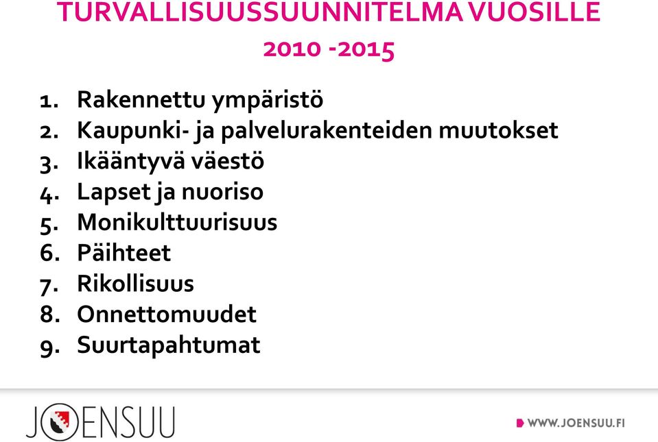 Kaupunki- ja palvelurakenteiden muutokset 3.