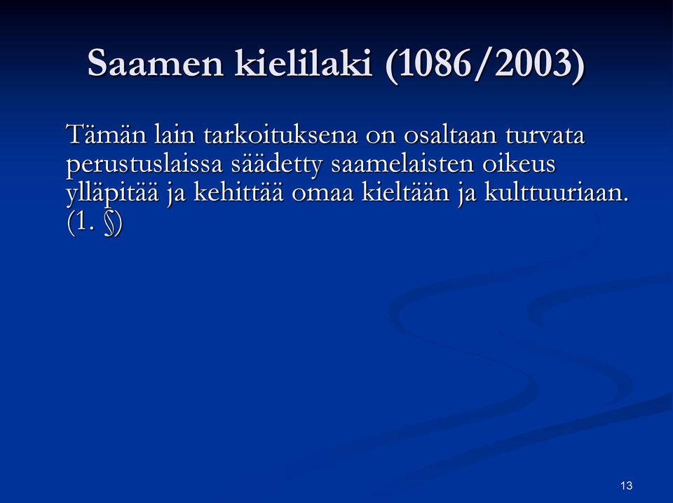 perustuslaissa säädetty saamelaisten oikeus