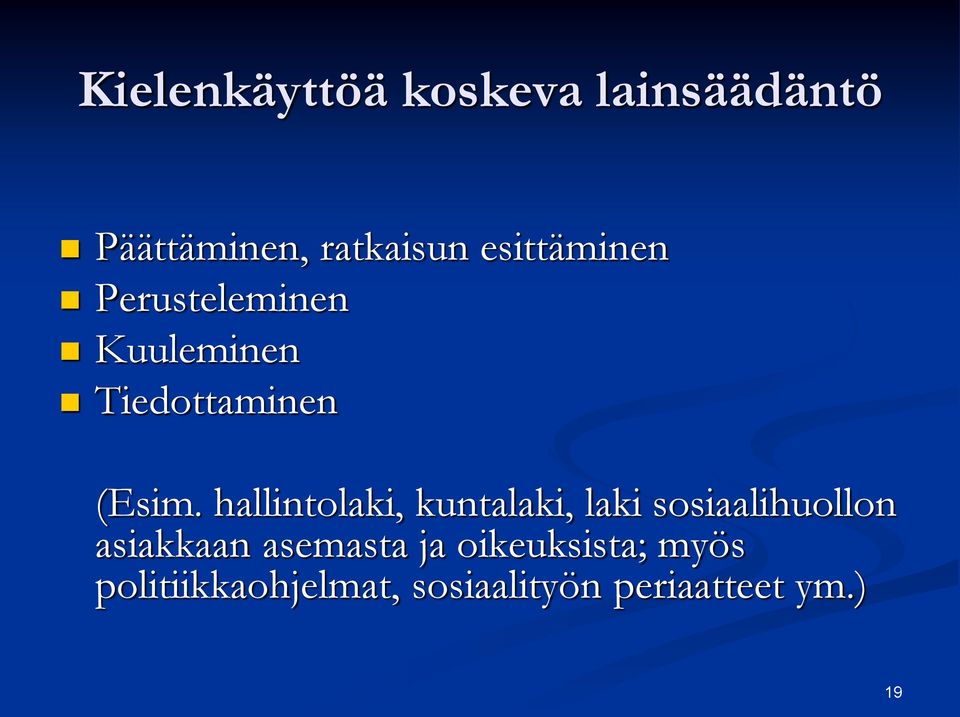 hallintolaki, kuntalaki, laki sosiaalihuollon asiakkaan