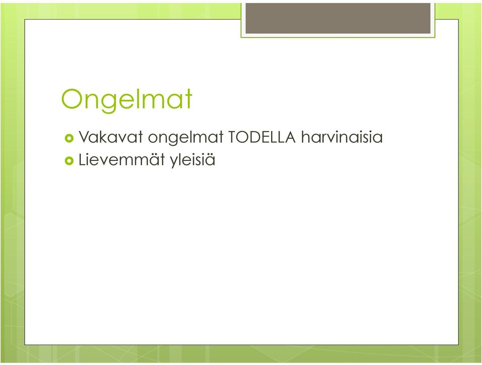ongelmat
