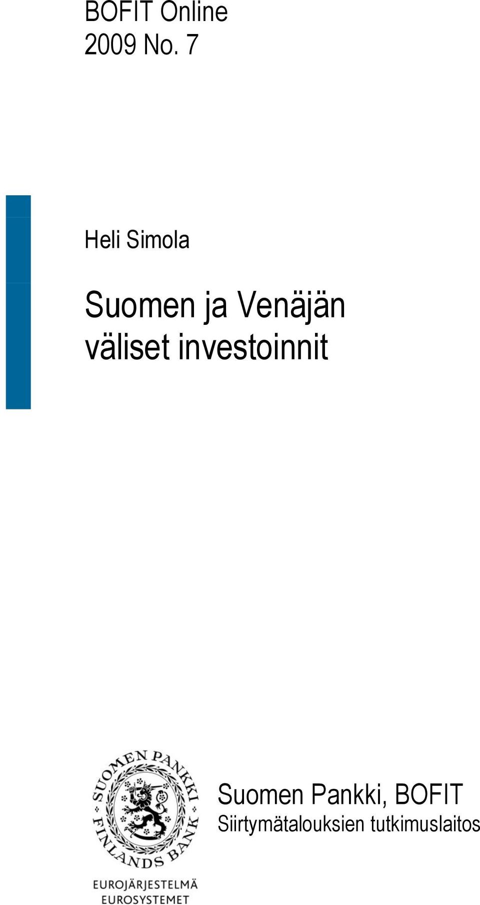 väliset investoinnit Suomen