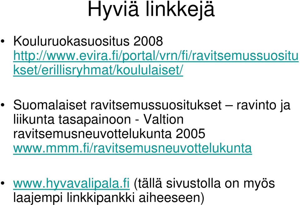 ravitsemussuositukset ravinto ja liikunta tasapainoon - Valtion