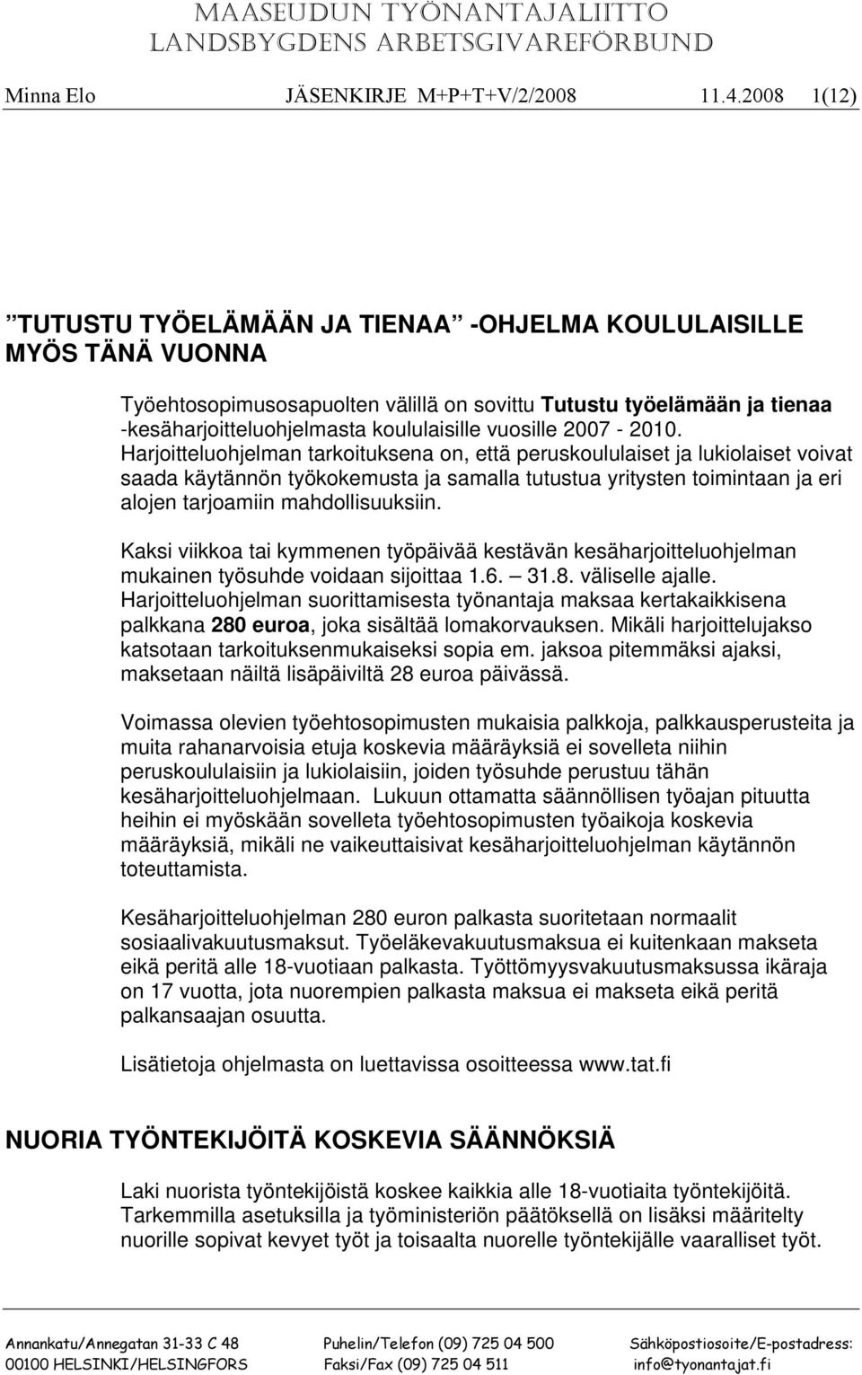 vuosille 2007-2010.