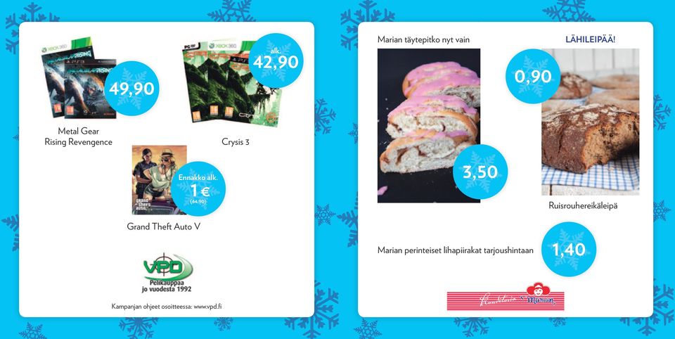 1 (64,90) 3,50 Ruisrouhereikäleipä Grand Theft Auto V Marian