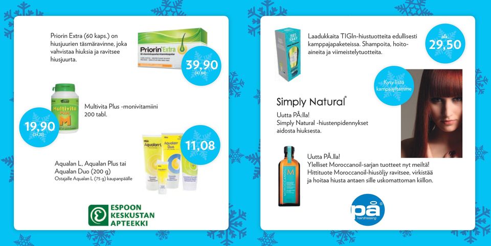 29,50 Kysy lisää kampaajiltamme 19,90 (24,22) Multivita Plus -monivitamiini 200 tabl.