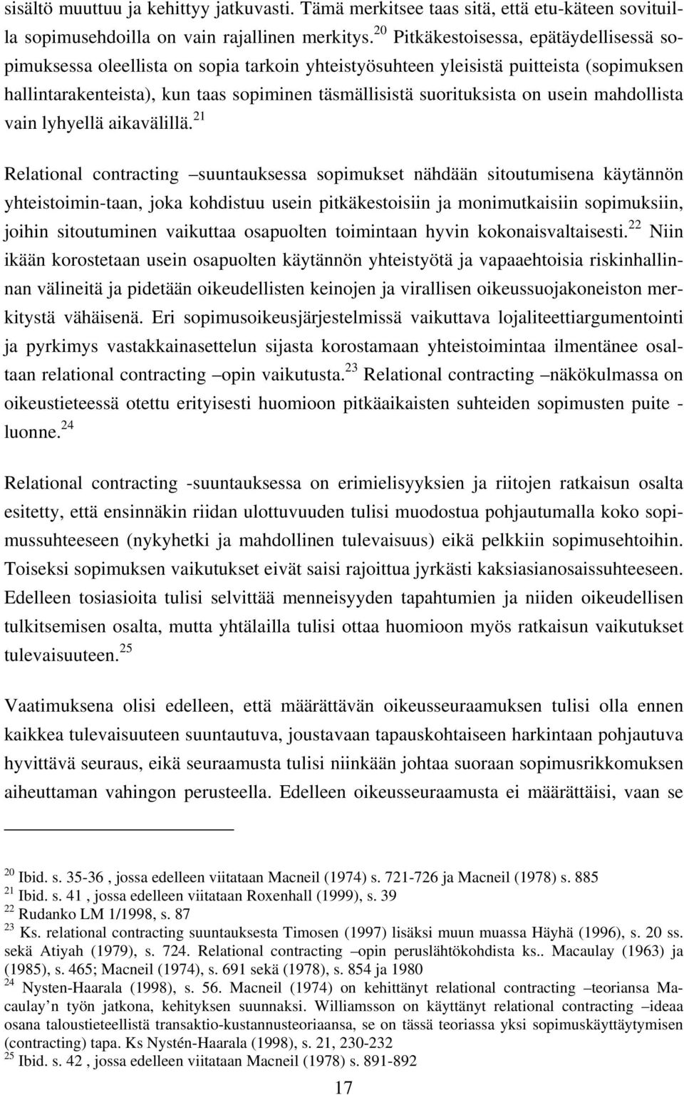 on usein mahdollista vain lyhyellä aikavälillä.
