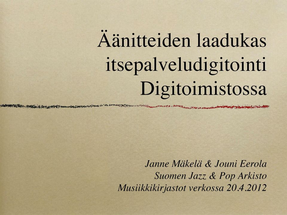 Janne Mäkelä & Jouni Eerola Suomen