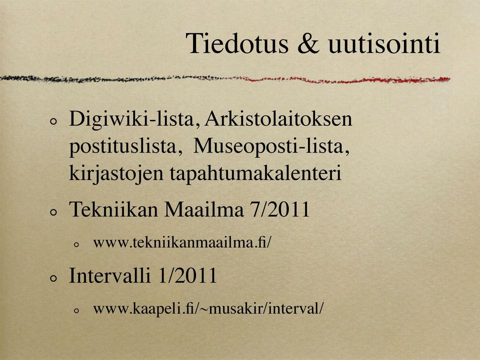 tapahtumakalenteri Tekniikan Maailma 7/2011 www.