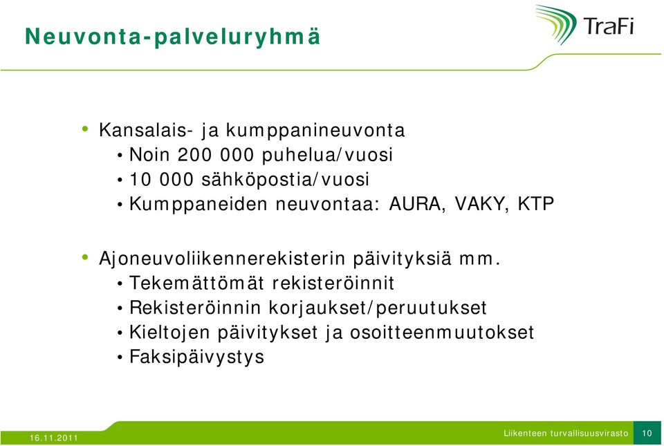 Ajoneuvoliikennerekisterin päivityksiä mm.