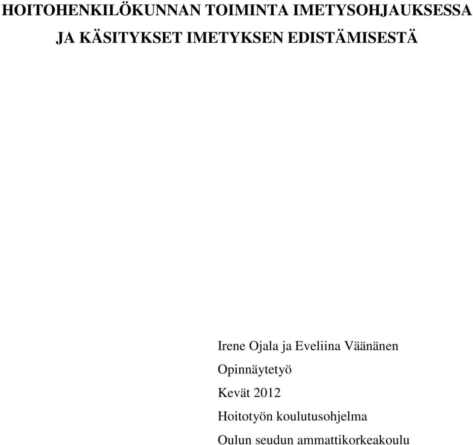 Eveliina Väänänen Opinnäytetyö Kevät 2012