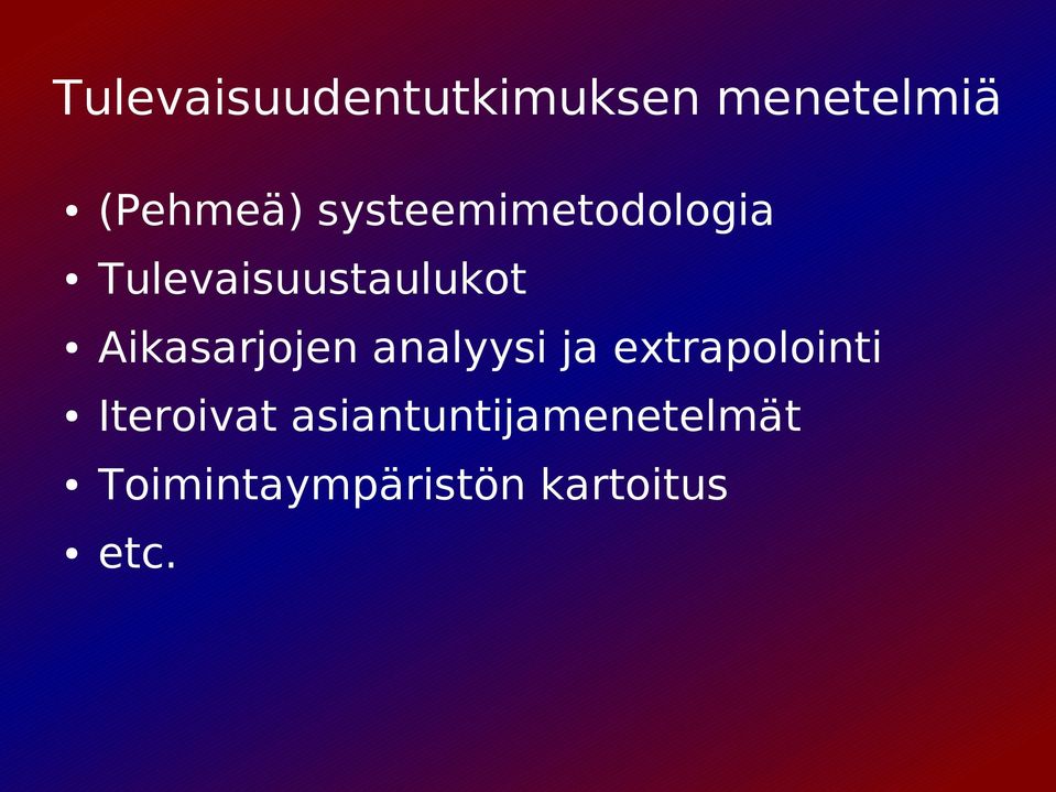 Aikasarjojen analyysi ja extrapolointi