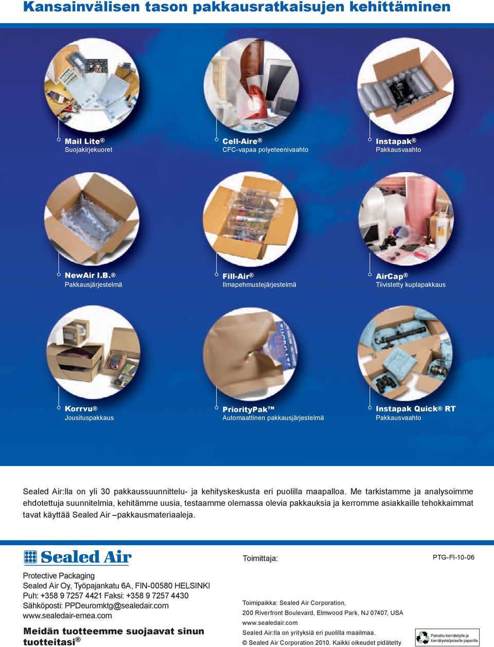Air:lla on yli 30 pakkaussuunnittelu- ja kehityskeskusta eri puolilla maapalloa.