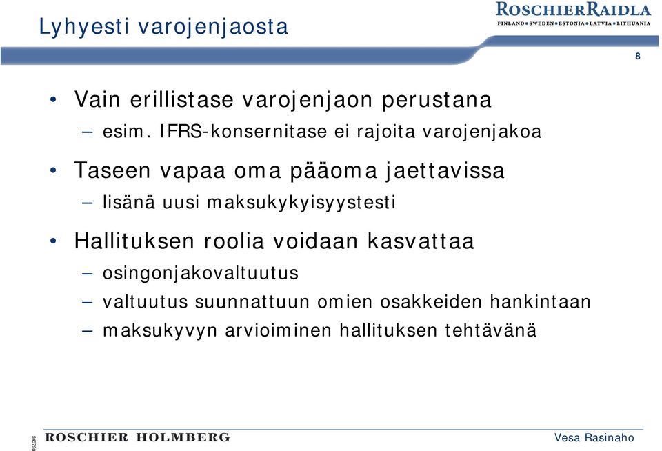 lisänä uusi maksukykyisyystesti Hallituksen roolia voidaan kasvattaa