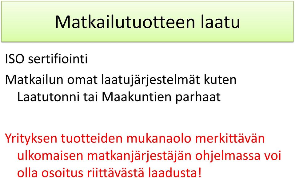 tuotteiden mukanaolo merkittävän ulkomaisen