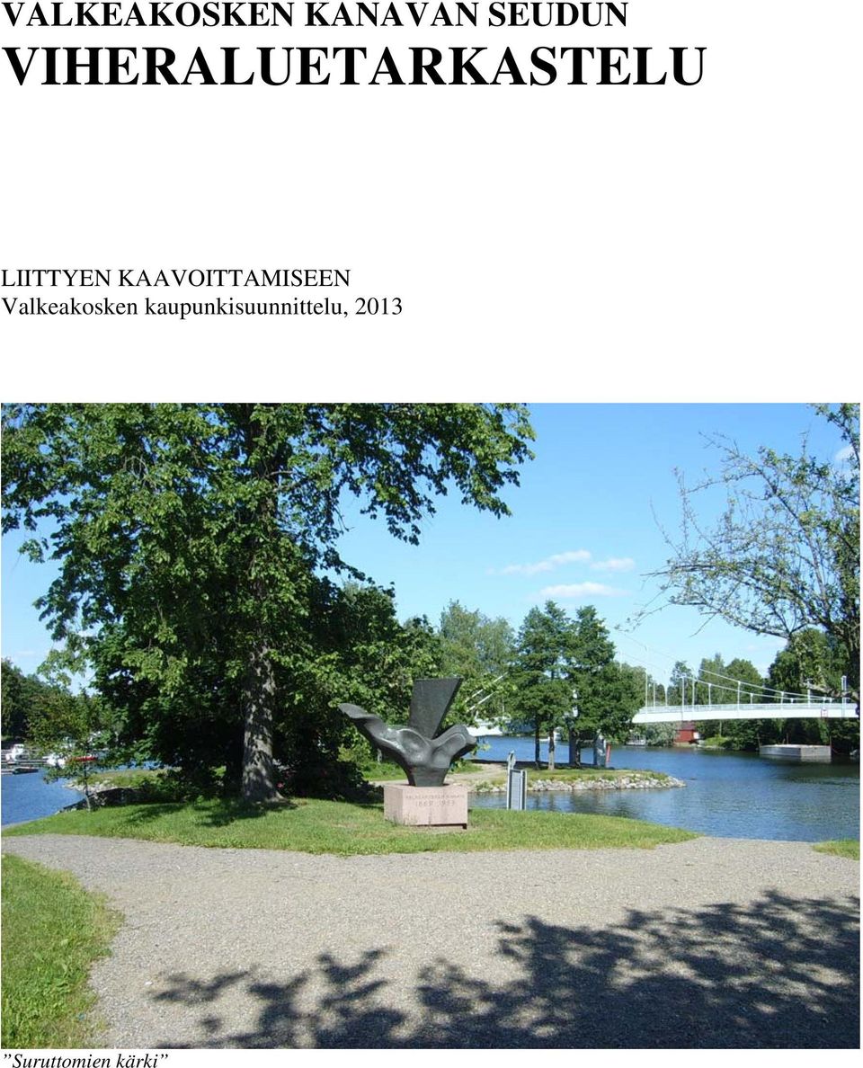 KAAVOITTAMISEEN Valkeakosken