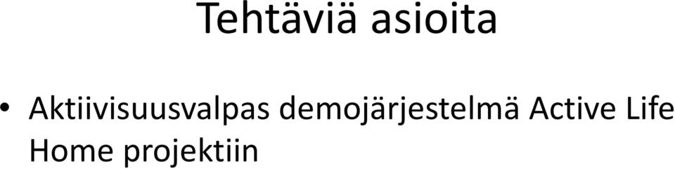 demojärjestelmä