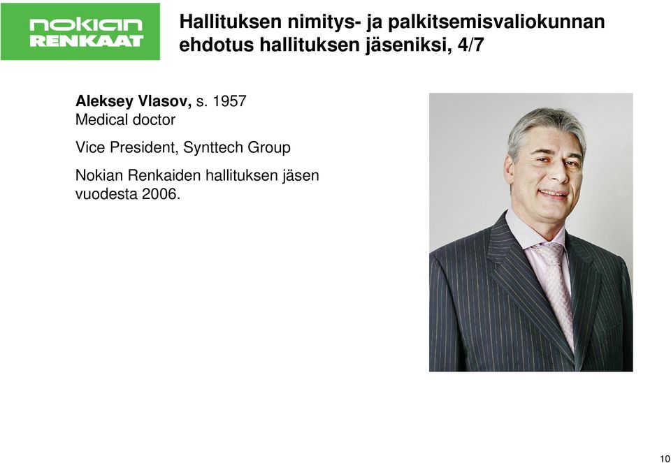 s. 1957 Medical doctor Vice President, Synttech