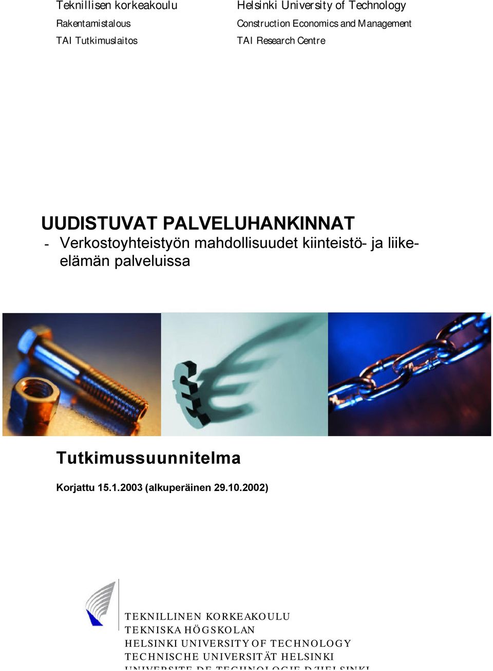 liikeelämän palveluissa Tutkimussuunnitelma Korjattu 15.1.2003 (alkuperäinen 29.10.